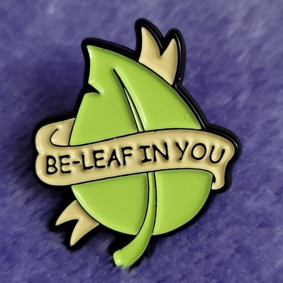 Be-Leaf In You Encouraging Affirming Enamel Pin - Picture 8 of 10
